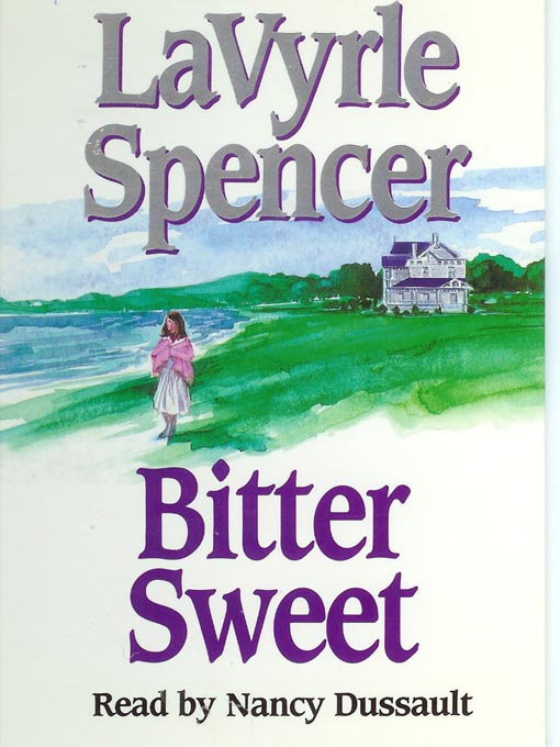 Title details for Bitter Sweet by LaVyrle Spencer - Available
